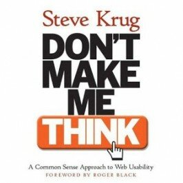 Don’t Make Us Think! Web Page Design Tips